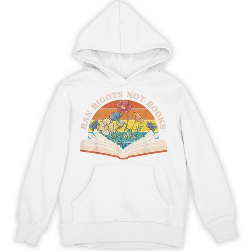 Ban Bigots Not Books Unisex Hoodie - Bookorys