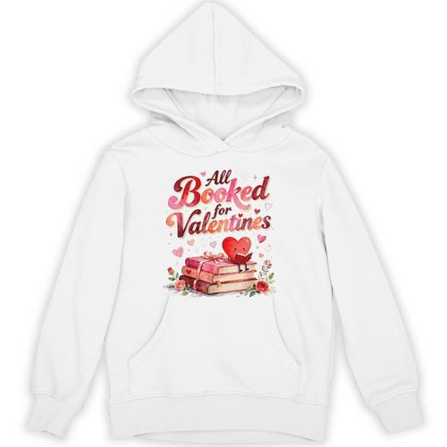 All Booked For Valentines Cute Book Lover Quote Unisex Hoodie - Bookorys