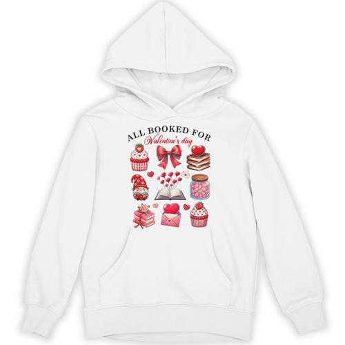 All Booked For Valentine's Day Book Lover Bookworm Bookish Unisex Hoodie - Bookorys