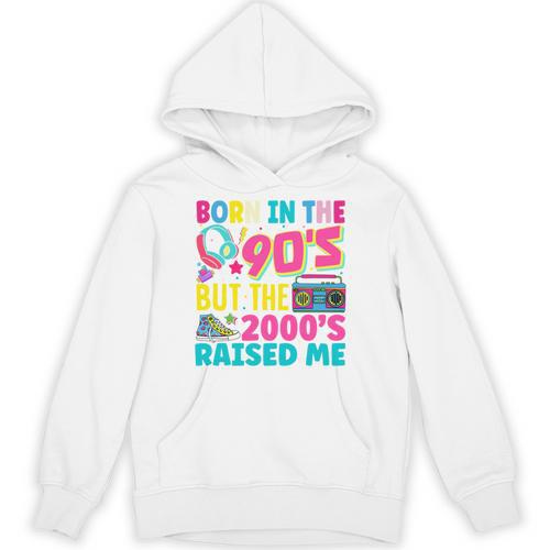 Born In The 90's But The 2000's Raised Me Y2K Nostalgia Unisex Hoodie - Figerry