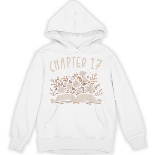 Chapter 17th Birthday Bookworm 17 Years Old For Book Lovers Unisex Hoodie - Bookorys