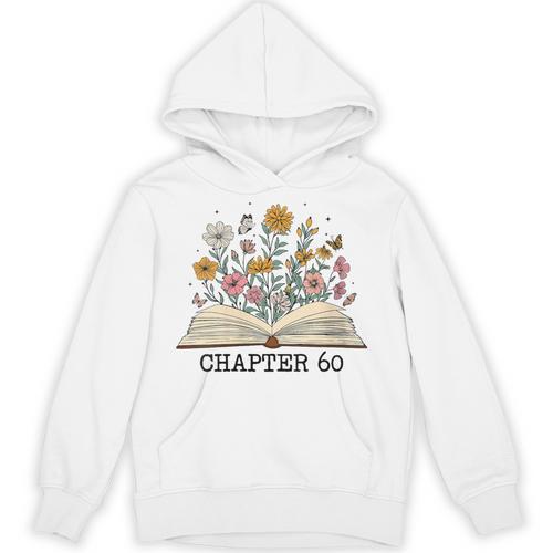 Chapter 60 60th Birthday Floral Open Book With Flowers Unisex Hoodie - Bookorys