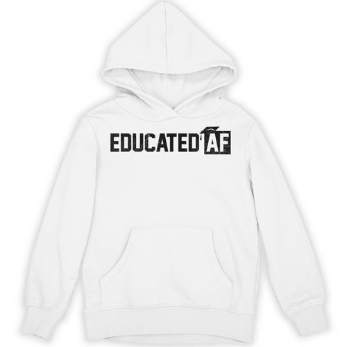 Educated Af Graduation T Shirt Unisex Hoodie - Best Gift Smart
