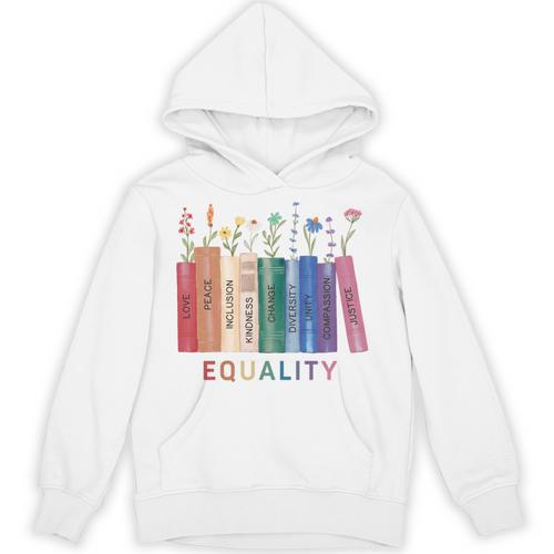 Equality Flower Books Equal Rights Social Justice Feminist Unisex Hoodie - Bookorys AU