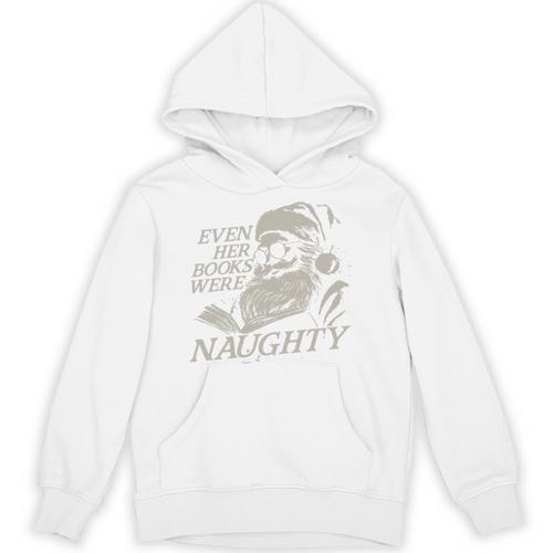 Even Her Books Were Naughty Santa Reading Christmas Unisex Hoodie - Bookorys CA