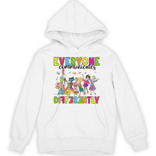 Everyone Communicates Differently Book Teacher Outfit Unisex Hoodie - Bookorys UK