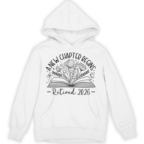 Floral Book a New Chapter Begins Retired Retirement Teacher Unisex Hoodie - Bookorys AU
