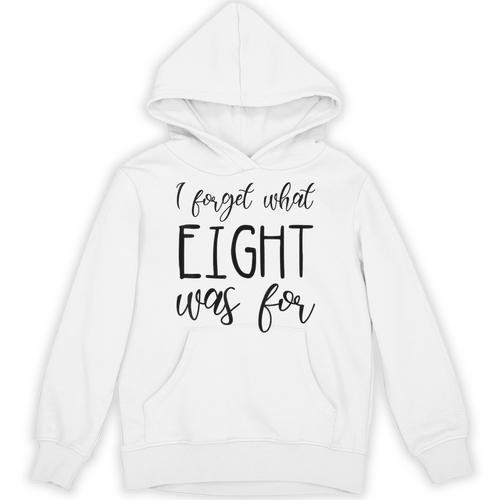 I Forget What 8 Was For Nostalgia Vintage Humor Unisex Hoodie - Figerry