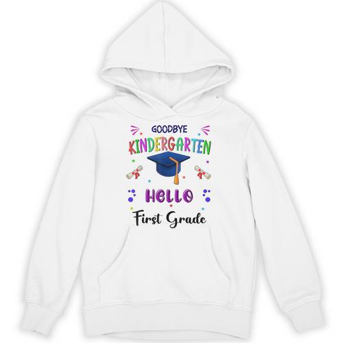 Goodbye Kindergarten Graduation Class 2025 1st Grade Kids Unisex Hoodie - Best Gift Smart