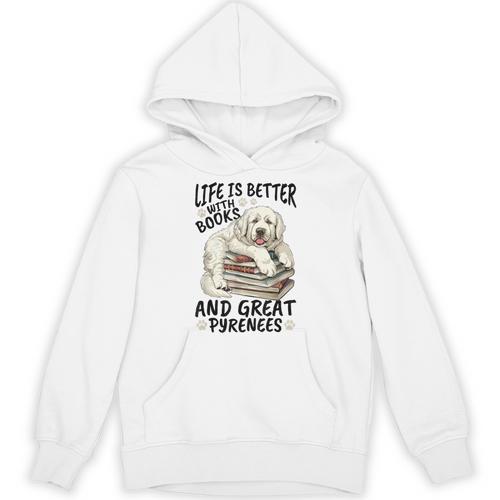 Great Pyrenees Dog Breed Life Is Better With Books And Great Unisex Hoodie - Bookorys