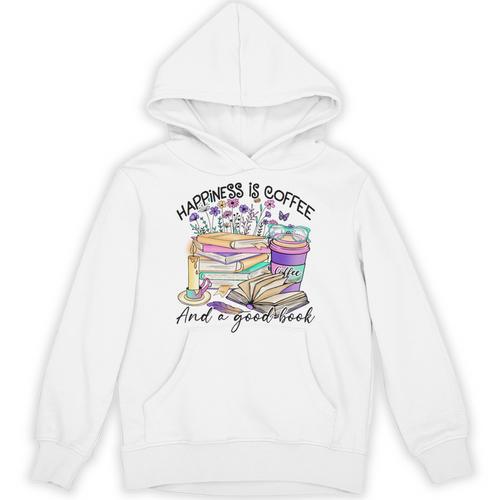 Happiness Is Coffee And a Good Book Women Love Reading Book Unisex Hoodie - Bookorys CA