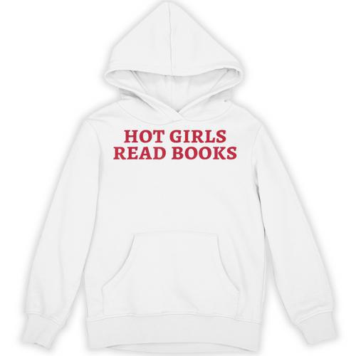 Hot Girls Read Books Book Lovers Unisex Hoodie - Bookorys