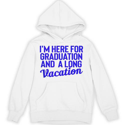 I'm Here For Graduation School Class Senior 2024 Unisex Hoodie - Best Gift Smart