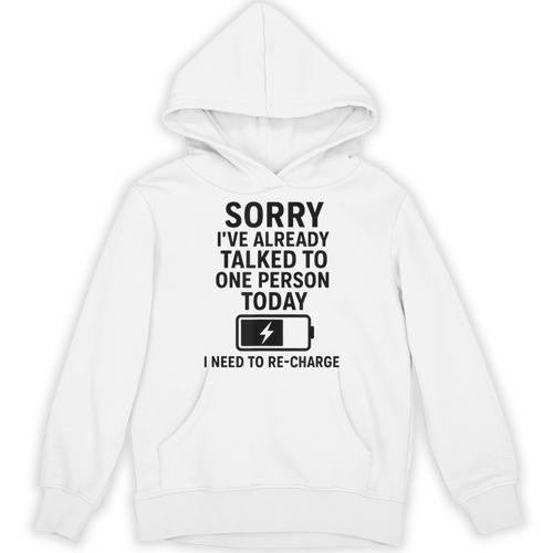 Introvert Sorry I’Ve Already Talked To One Person Today Unisex Hoodie - Raresse