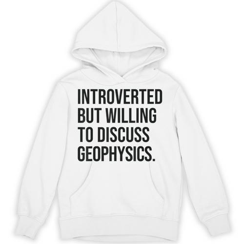 Introverted Geophysicist Geophysics Introvert Unisex Hoodie - Raresse