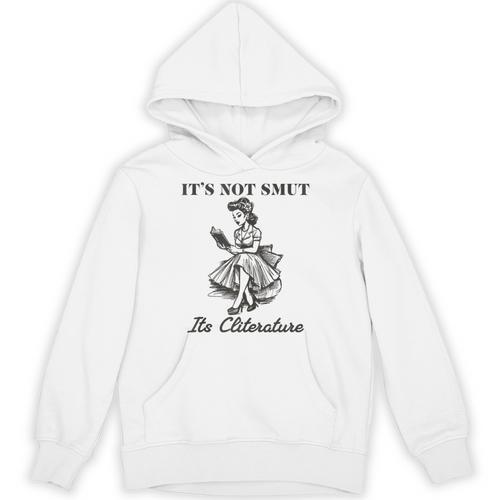 It's Not Smut It's Literature Smut Book Reader Unisex Hoodie - Bookorys DE