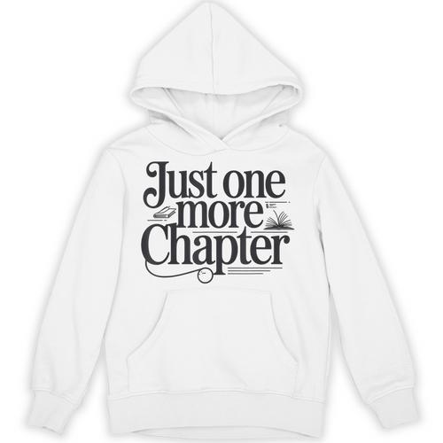 Just One More Chapter Book Lover Quote Reading Unisex Hoodie - Bookorys CA