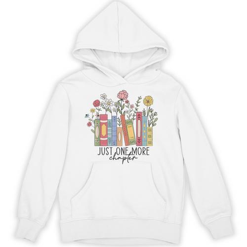 Just One More Chapter Book Lovers For Women Unisex Hoodie - Bookorys