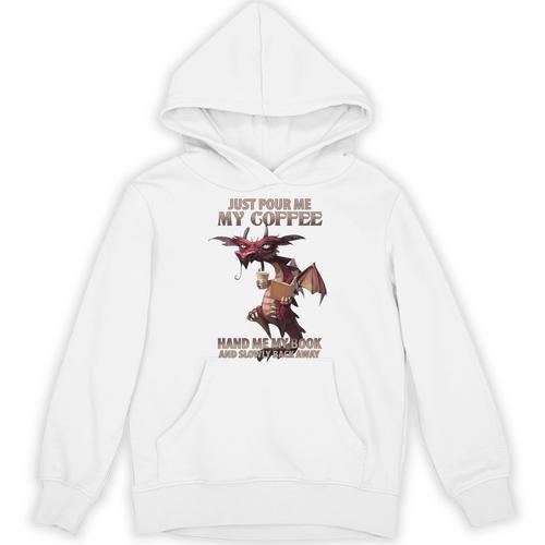 Just Pour Me My Coffee Hand Me My Book And Slowly Back Away Premium Unisex Hoodie - Bookorys UK