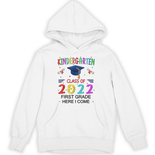 Kindergarten Graduation Class Of 2022 1st Grade Here I Come Unisex Hoodie - Best Gift Smart