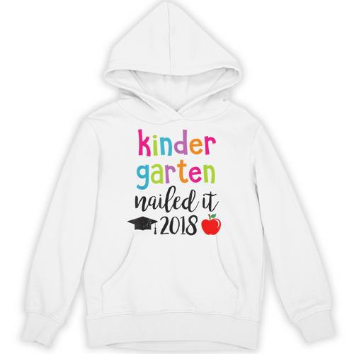 Kindergarten Nailed It 2018 Class Graduation T-Shirt Unisex Hoodie - Best Gift Smart
