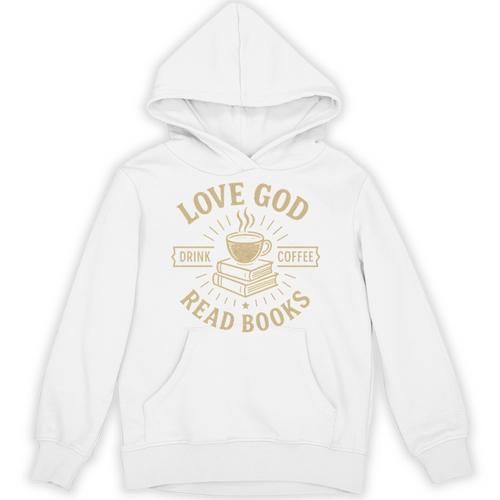 Love God Drink Coffee Read Books Lovers Vintage Christian Unisex Hoodie - Bookorys CA