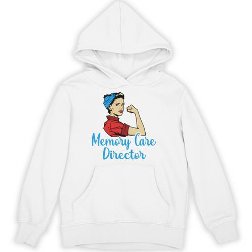 Memory Care Director Not For The Weak Nurse Worker Unisex Hoodie - Easessy