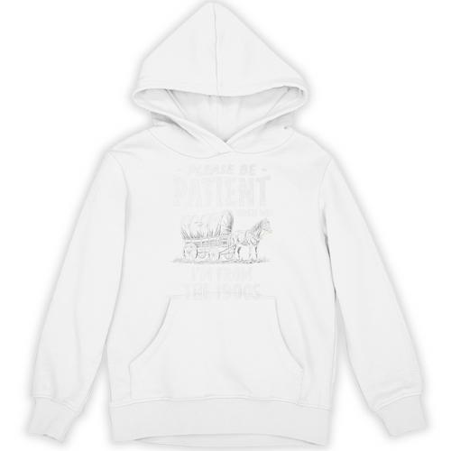 Nostalgic Wagon Jest Please Be Patient I'm From The 1900s Premium Unisex Hoodie - Figerry