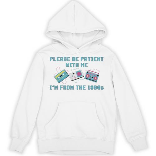 PLEASE BE PATIENT WITH ME I'M FROM THE 1900s 90s Meme Premium Tri-Blend Unisex Hoodie - Figerry