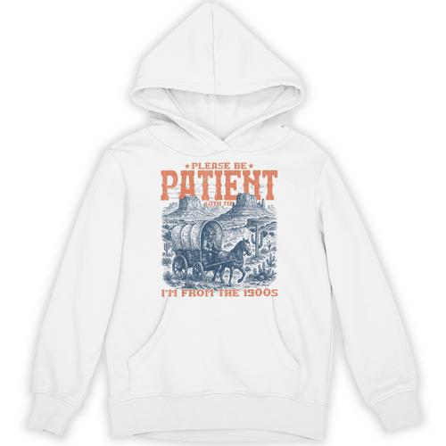 Please Be Patient With Me I'm From The 1900s Birthday Unisex Hoodie - Figerry