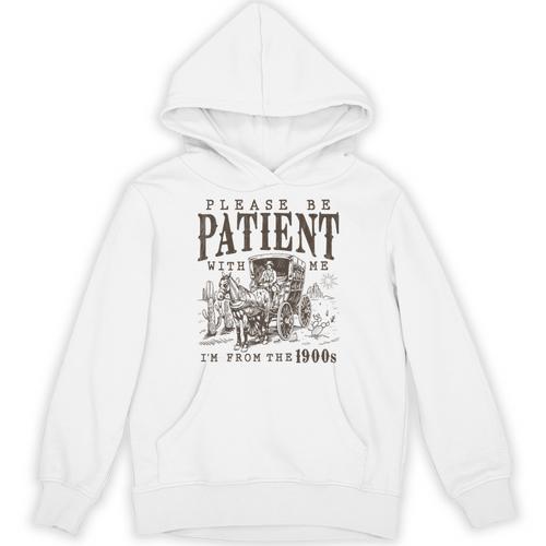 Please Be Patient I'm From The 1900s Boomer Meme Print Premium Unisex Hoodie - Figerry