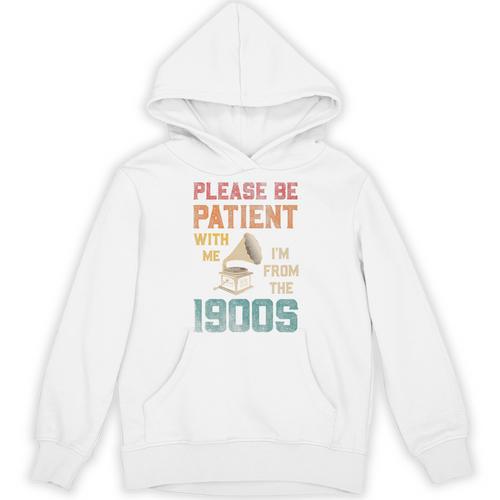 Please Be Patient With Me I'm From The 1900s Cool Gramophone Premium Unisex Hoodie - Figerry