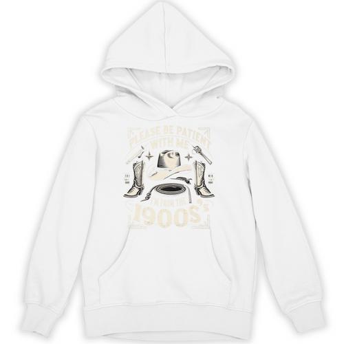 Please Be Patient With Me I'm From The 1900s Cowboy Quote Premium Unisex Hoodie - Figerry