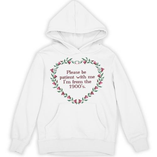 Please Be Patient With Me I'm From The 1900s Florals Vintage Unisex Hoodie - Figerry