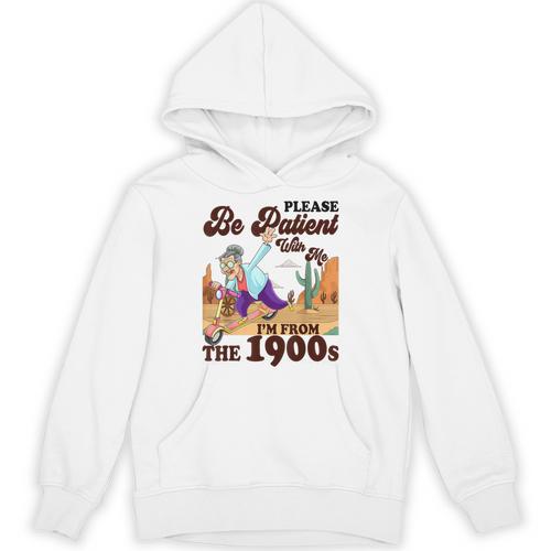 Please Be Patient With Me I'm From The 1900s Gen X Boomer Unisex Hoodie - Figerry