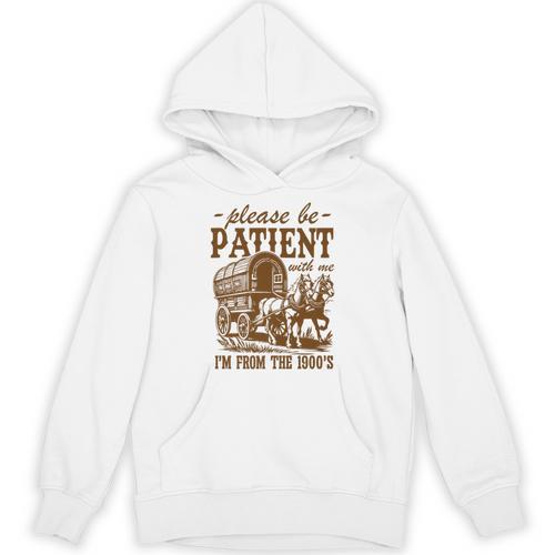Please Be Patient With Me I'm From The 1900s Grandpa Premium Unisex Hoodie - Figerry