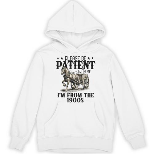 Please Patient I'm From The 1900s Quote Vintage Horse Unisex Hoodie - Figerry