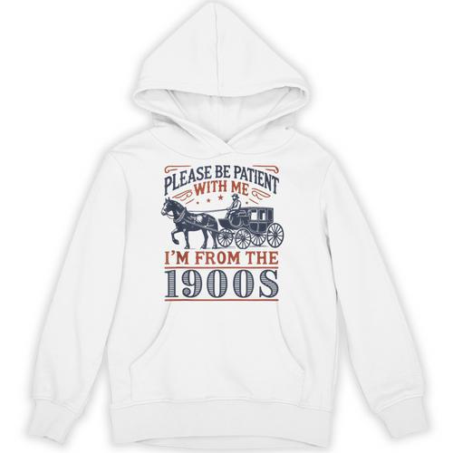 Please Be Patient With Me I'm From The 1900s Retro Nostalgic Unisex Hoodie - Figerry