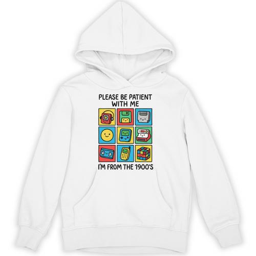 Please Be Patient With Me I'm From The 1900s Vintage 90s Unisex Hoodie - Figerry