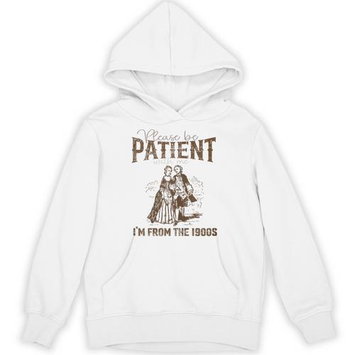 Please Be Patient Whith Me I'm From The 1900s Wife Husband Unisex Hoodie - Figerry