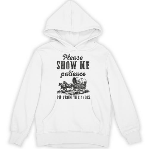 Please Show Me Patience I'm From The 1900s Vintage Horse Unisex Hoodie - Figerry