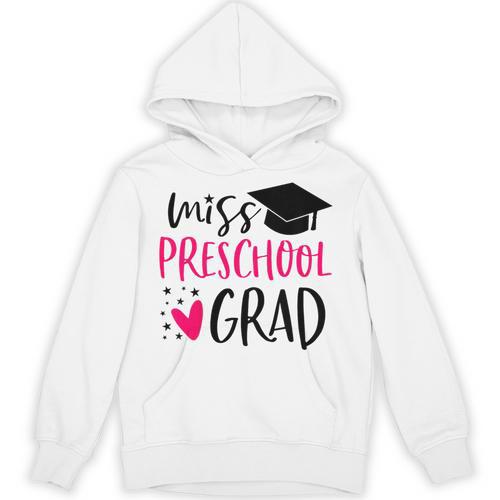 Preschool Graduation Shirt For Girl 2019 Miss Preschool Grad Unisex Hoodie - Best Gift Smart