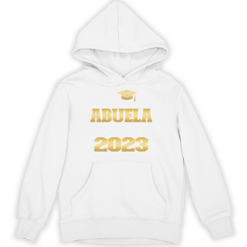 Proud Abuela Class Of 2023 PHD Graduate Doctorate Graduation Unisex Hoodie - Best Gift Smart