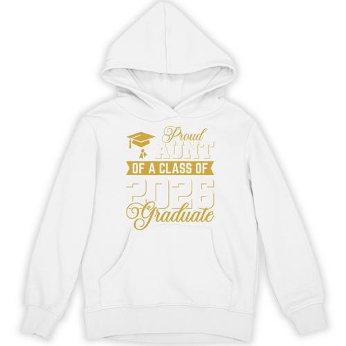 Proud Aunt Of A Class Of 2026 Graduate Senior Graduation 26 Unisex Hoodie - Best Gift Smart