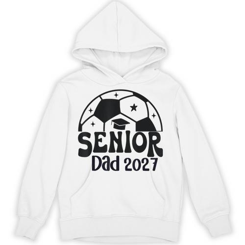 Proud Senior Dad Soccer Class Of 2027 Graduation Graduate Unisex Hoodie - Best Gift Smart