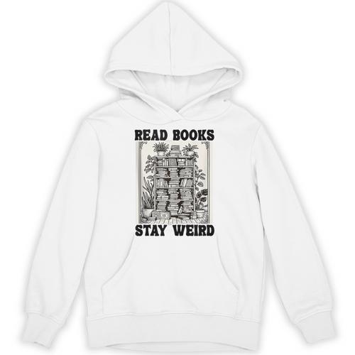 Read Books Stay Weird Book Lover Joke Introvert Reading Unisex Hoodie - Raresse