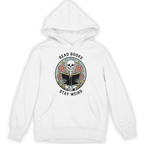 Reader Skeleton Read Books Be Kind Stay Weird Unisex Hoodie - Bookorys
