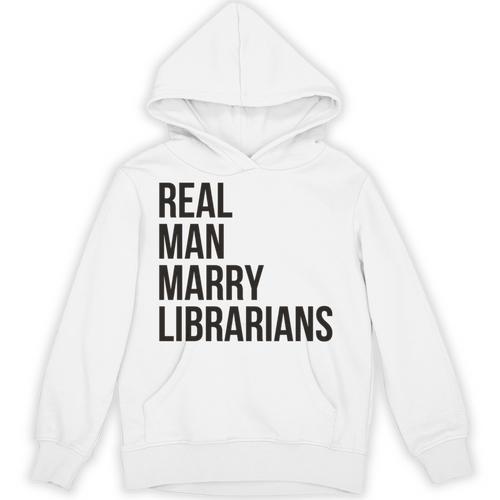 Real Men Marry Librarians – Book Lover Husband Unisex Hoodie - Bookorys