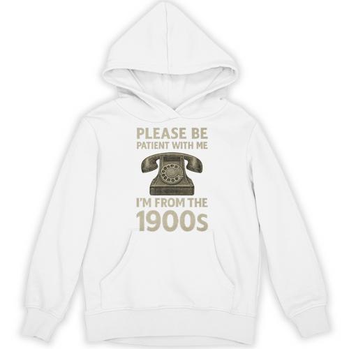 Retro Vintage Please Be Patient With Me I'm From The 1900s Premium Unisex Hoodie - Figerry