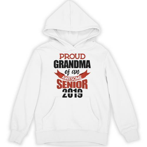 Senior Class Of 2019 Tshirt Graduation Awesome Grandma Unisex Hoodie - Best Gift Smart